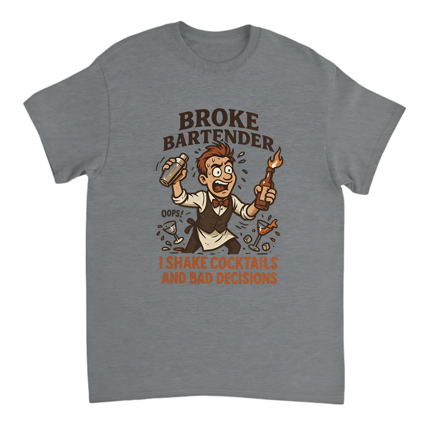 “Broke Bartender | I Shake Cocktails and Bad Decisions”