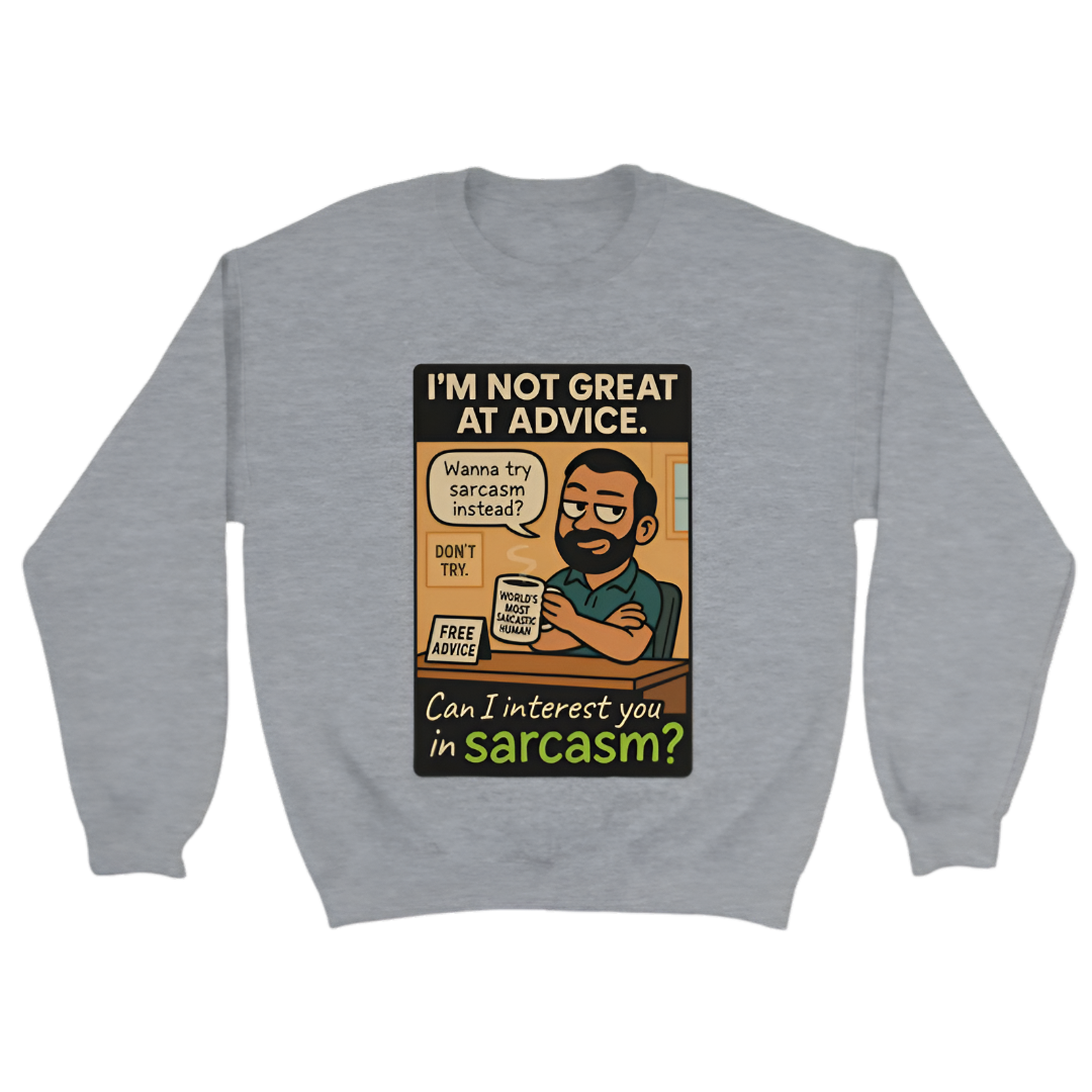 “Humor | I’m not great at advice. Can I interest you in sarcasm?”