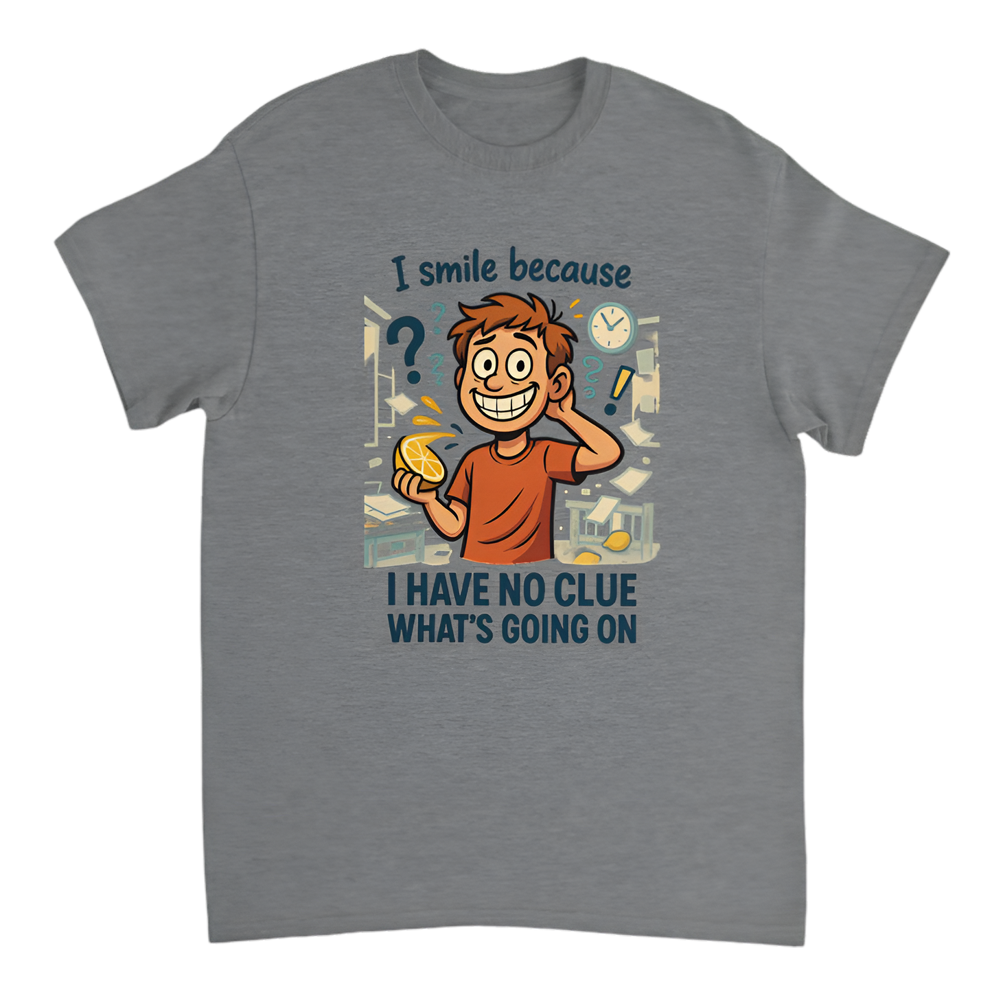 “Humor | I smile because I have no clue what’s going on”