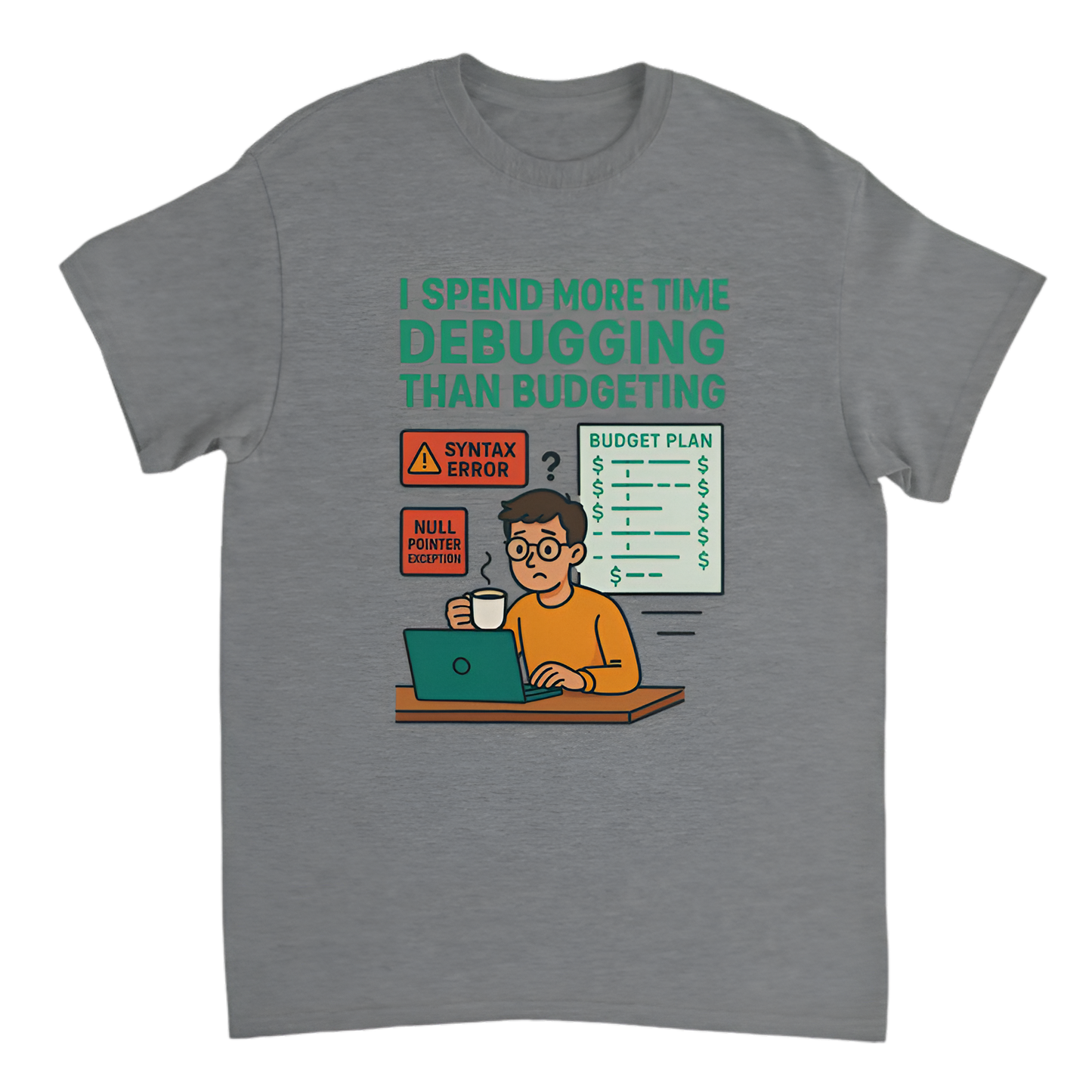 “Broke Software Dev | I spend more time debugging than budgeting”