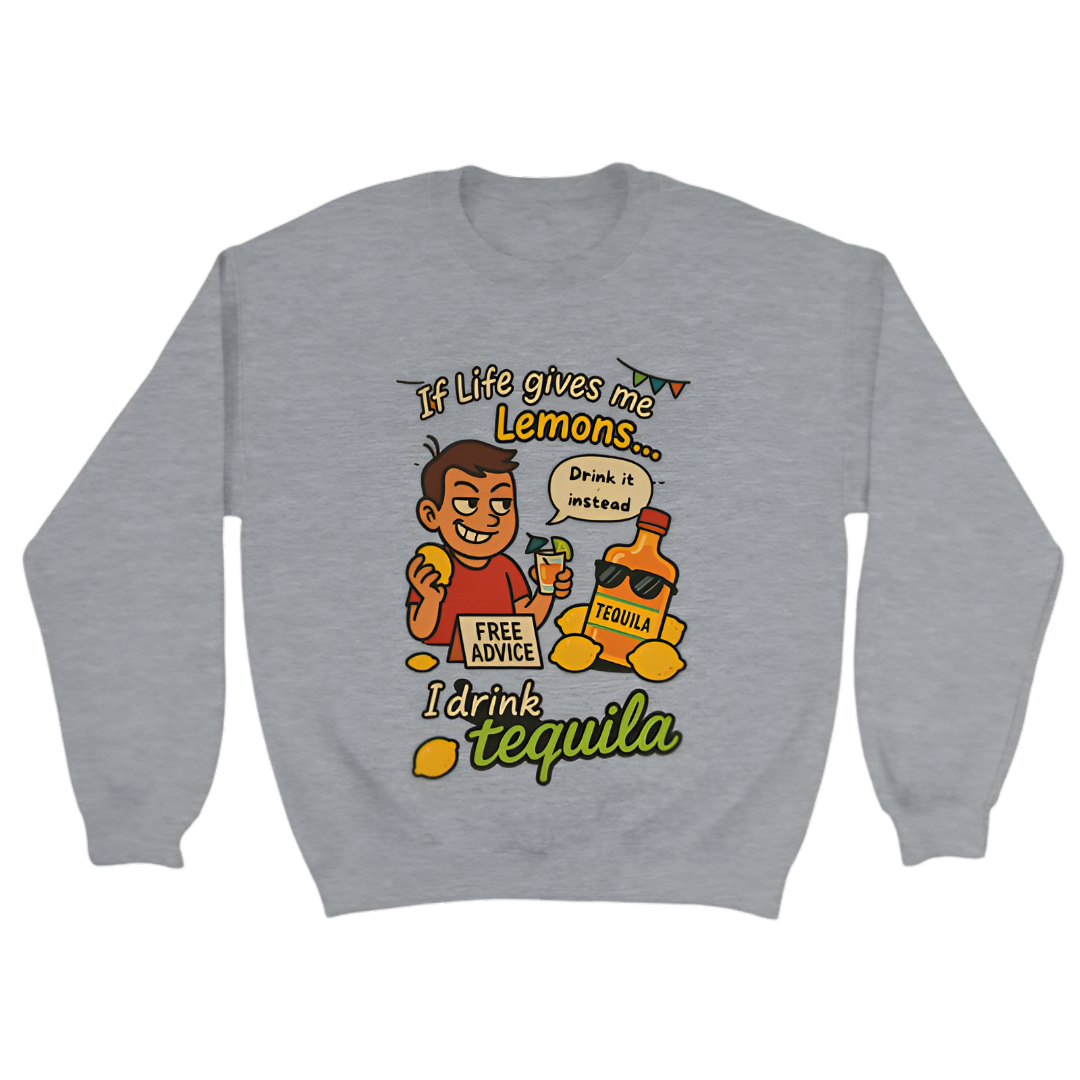 “Humor | If life gives me lemons...I drink tequila”