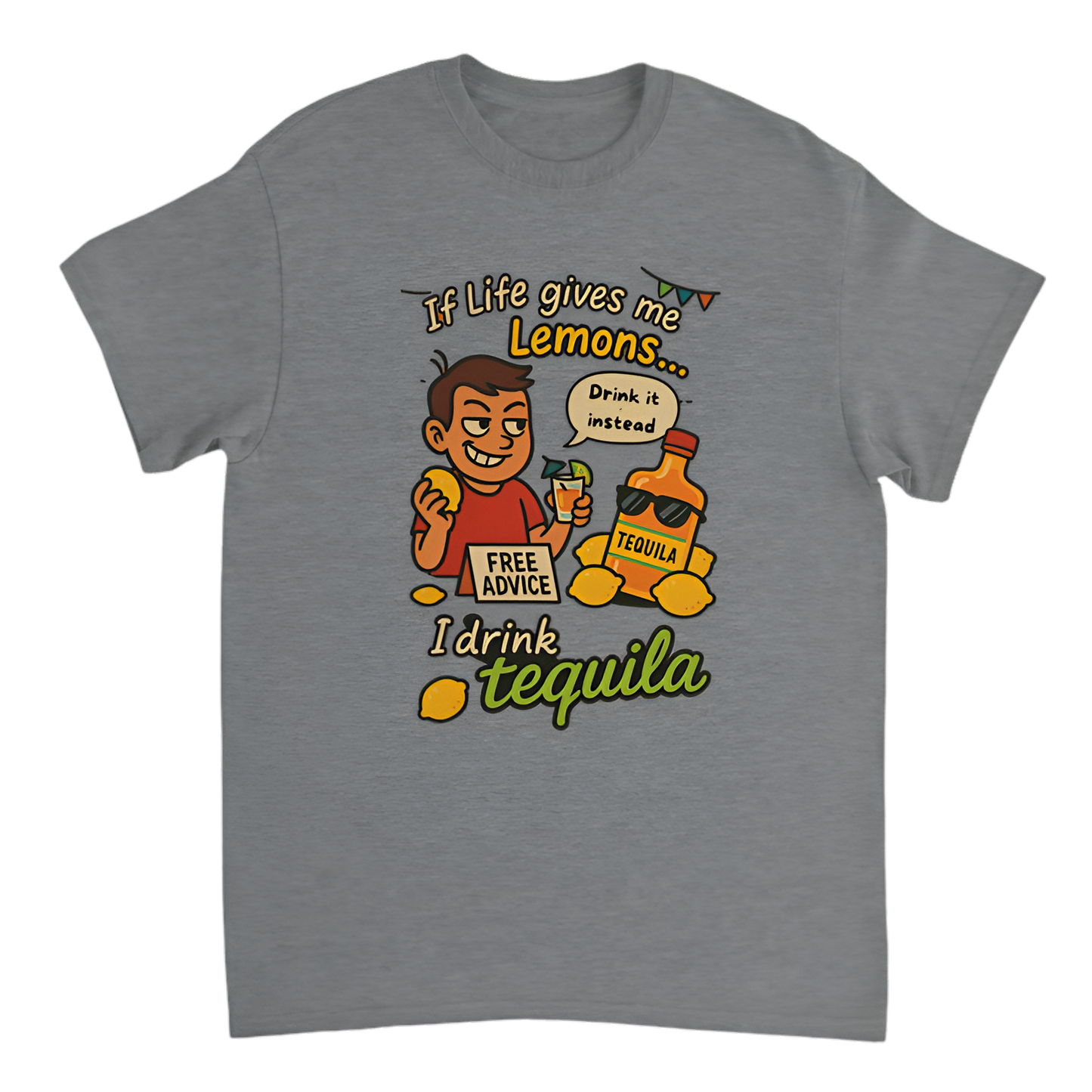 “Humor | If life gives me lemons...I drink tequila”