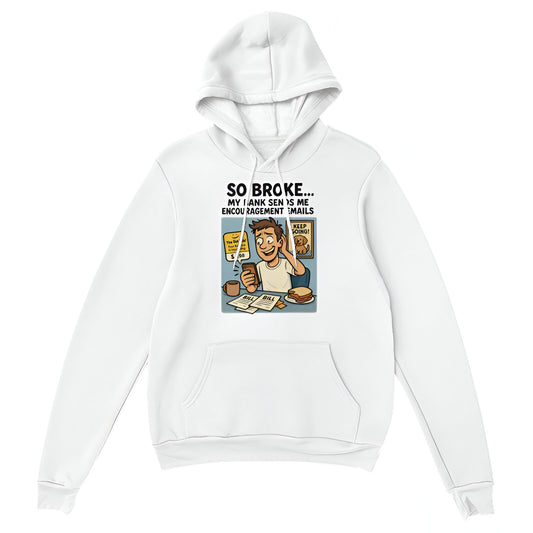 “So Broke | My Bank Sends Me Encouragement Emails”