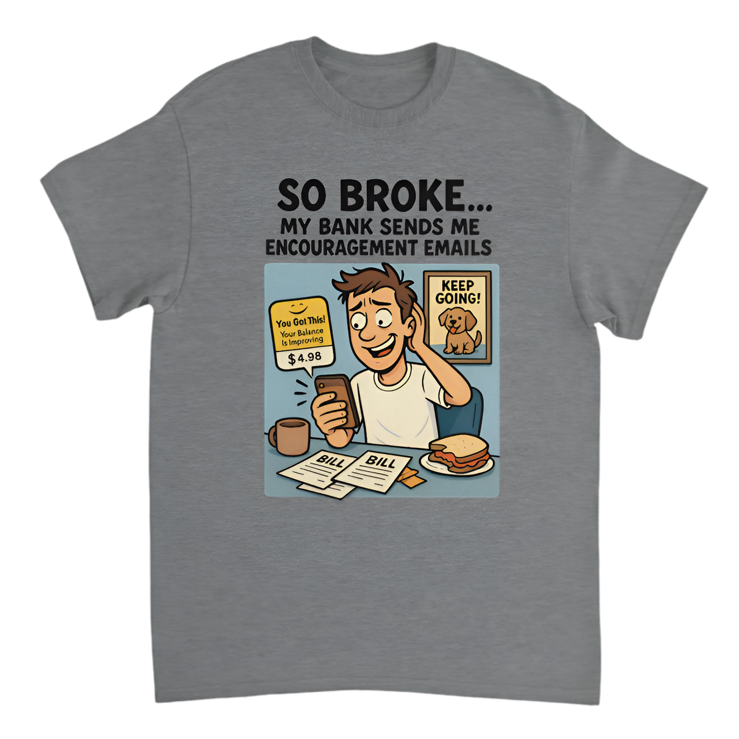 “So Broke | My Bank Sends Me Encouragement Emails”