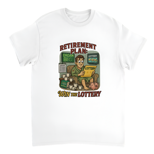 “Broke Banker | Retirement plan: Win the lottery”