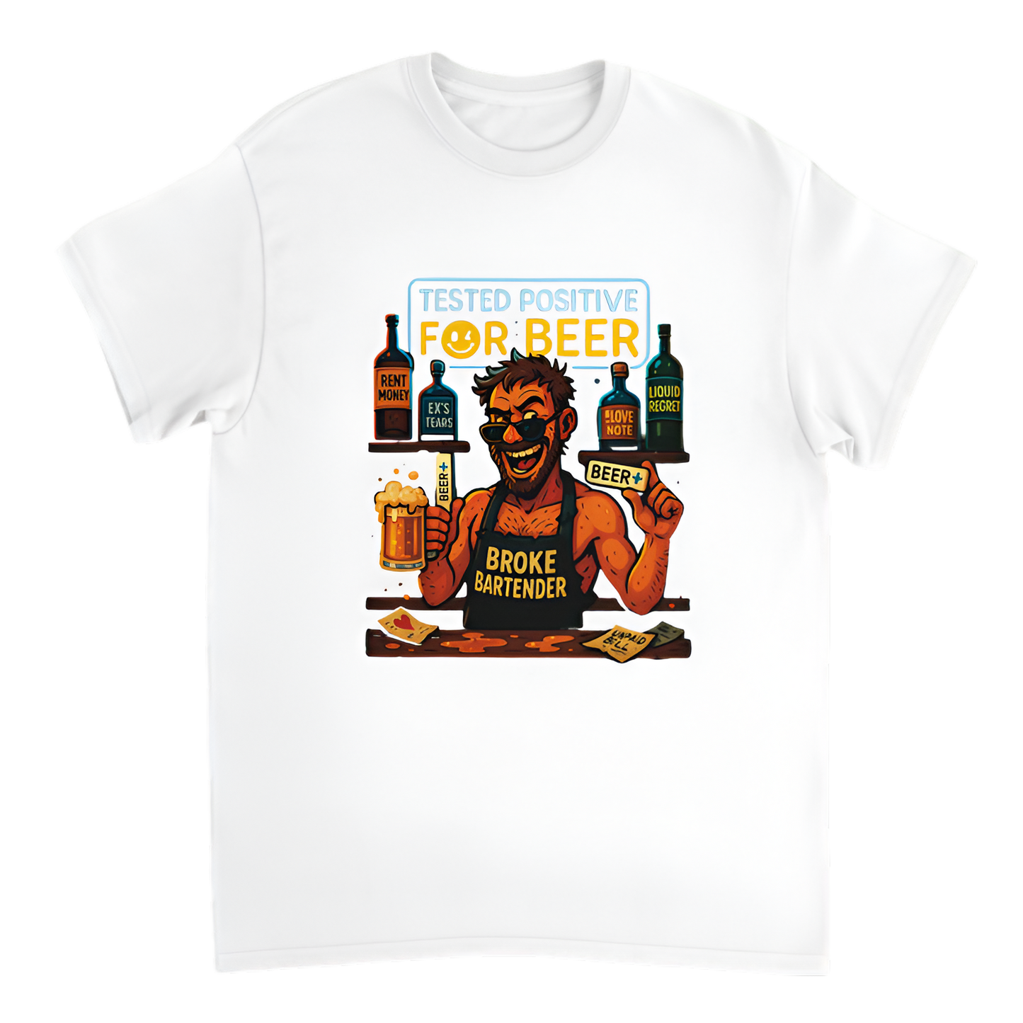 “Broke Bartender | Tested Positive for Beer”