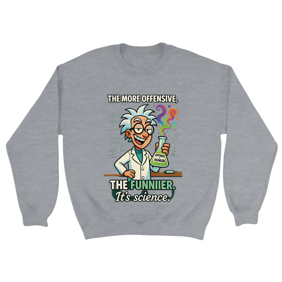 “Humor | The more offensive, the funnier. It’s science”