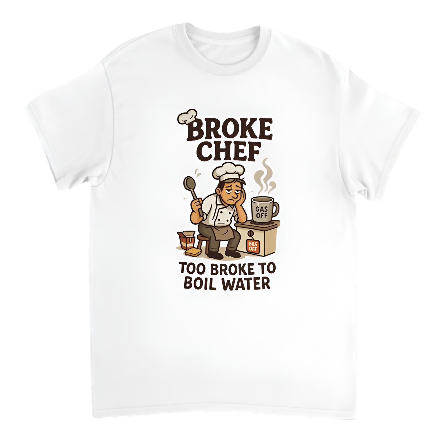 “Broke Chef | Too broke to boil water”
