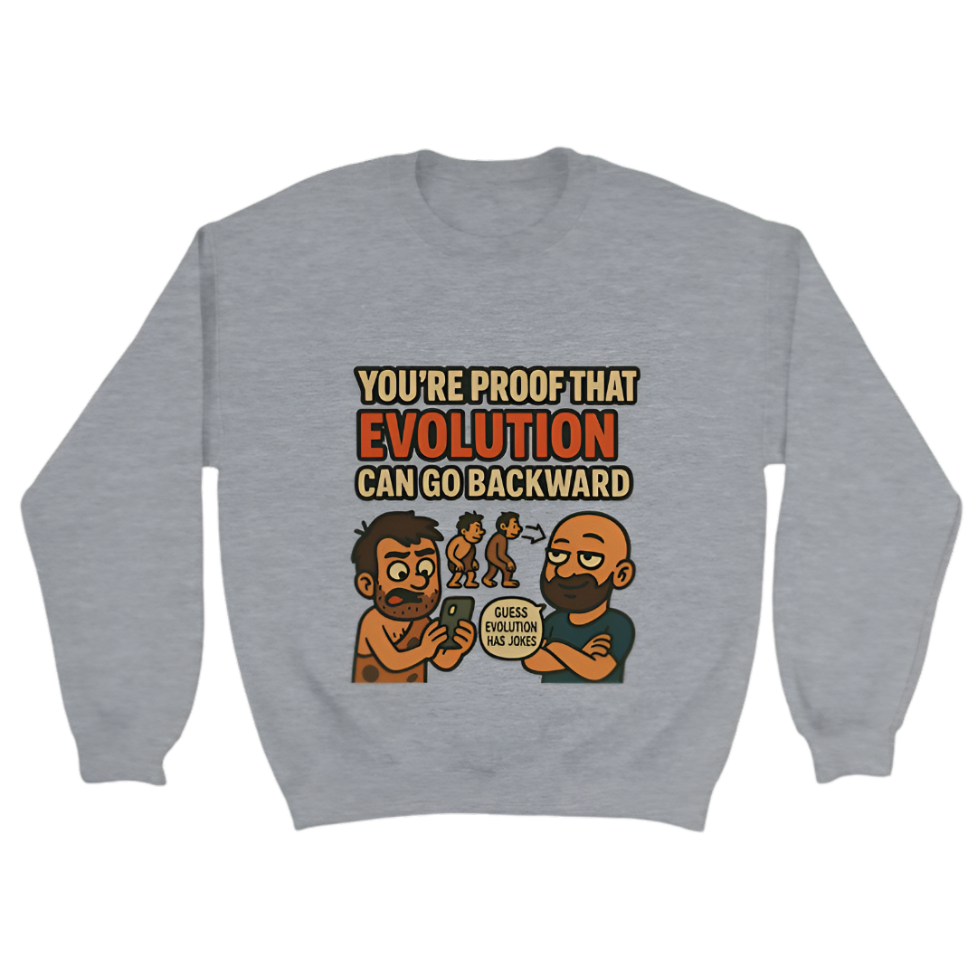 “Humor | You're proof that evolution can go backward”