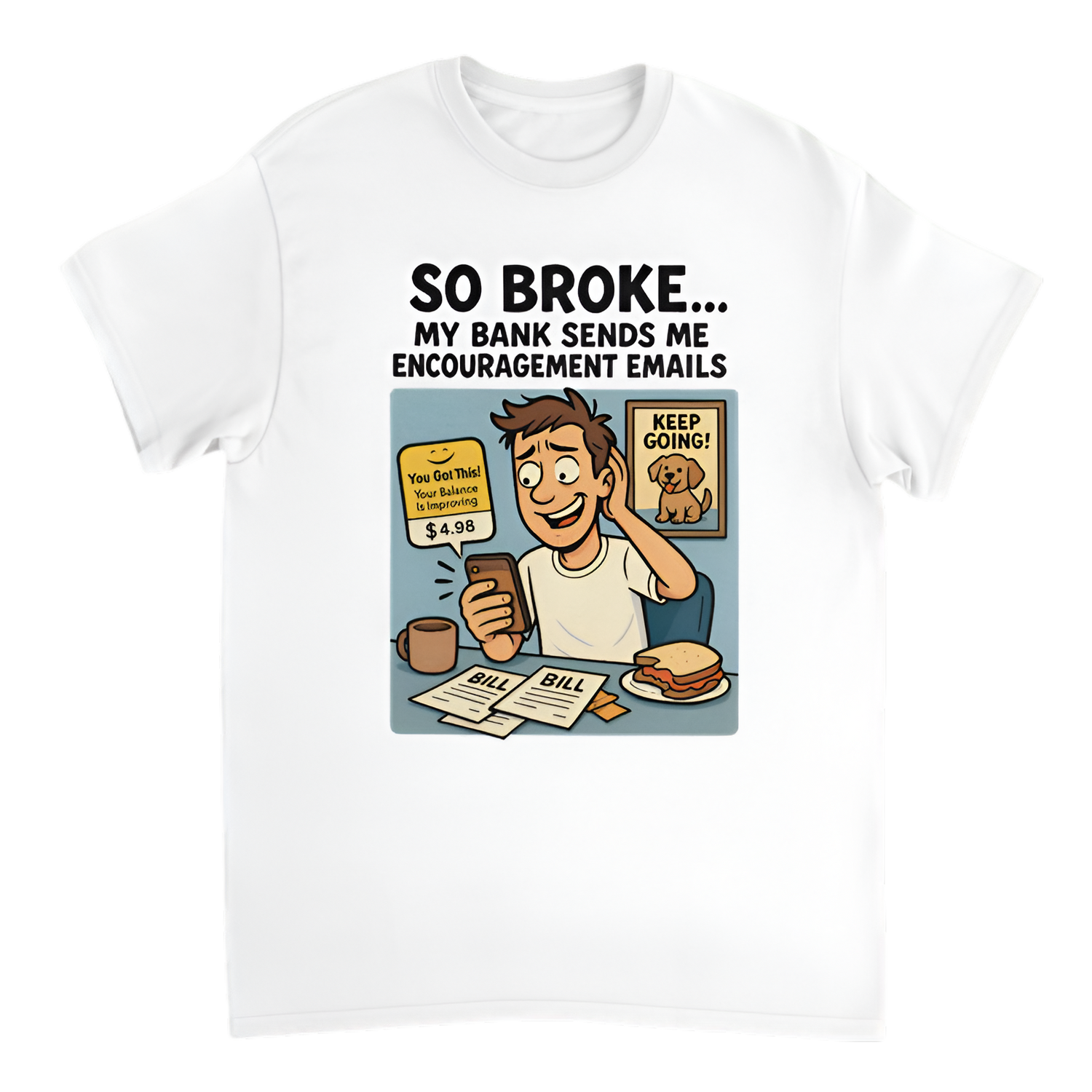 So Broke – Men's T-Shirt