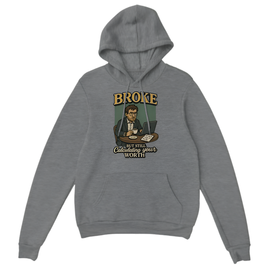 “Broke Banker | Broke, but still calculating your worth”