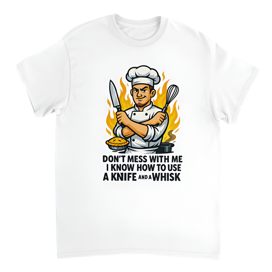 “Broke Chef | Don’t mess with me I know how to use a knife and a whisk”
