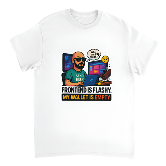 "Broke Software Dev | Frontend is flashy. My wallet is empty"