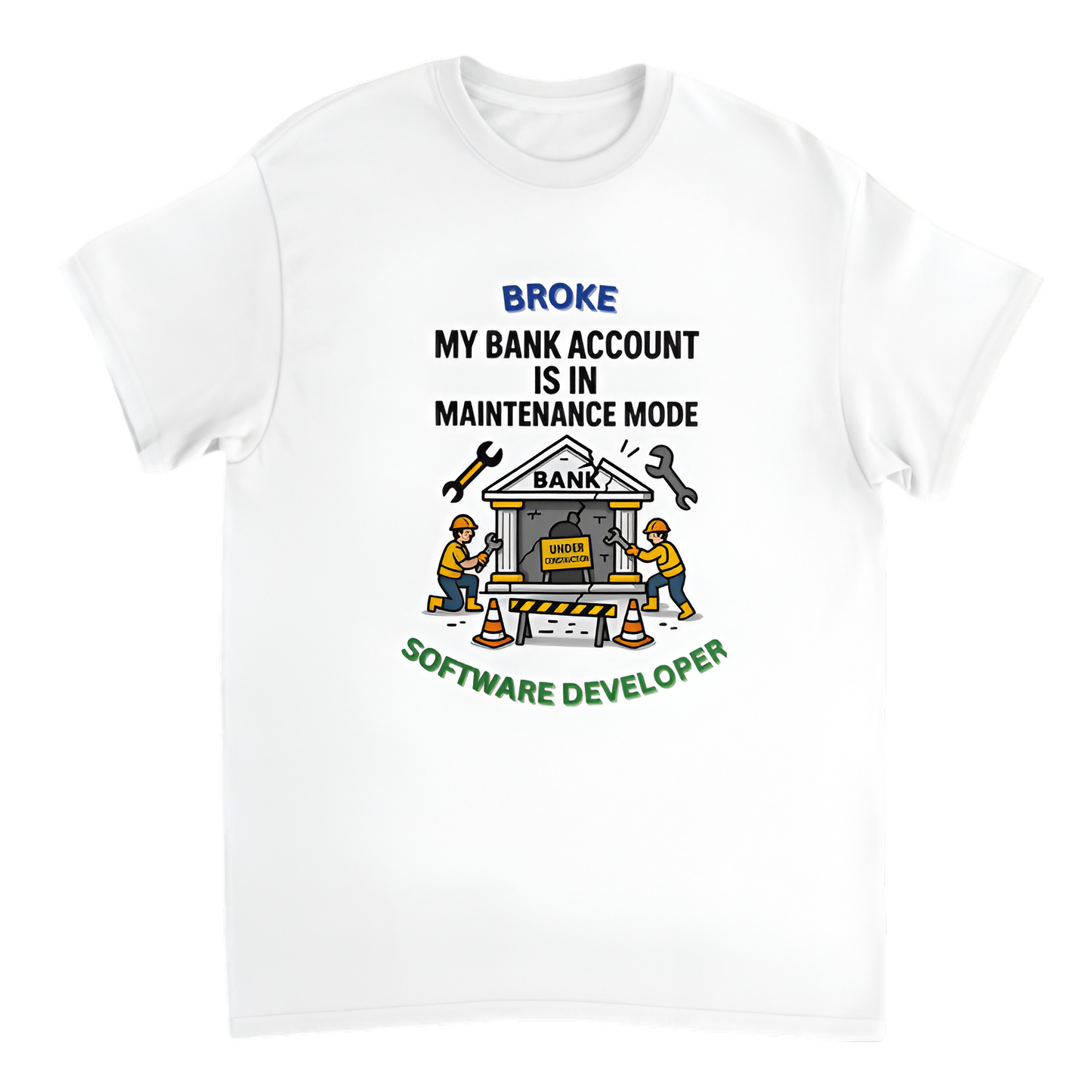 “Broke Software Dev | My bank account is in maintenance mode”
