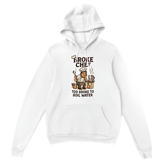 “Broke Chef | Too broke to boil water”