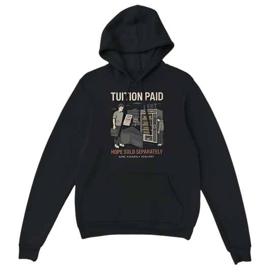 Broke Uni Student | Tuition paid. Hope sold separately