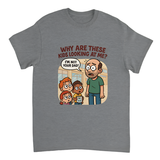 “Humor | Why are these kids looking at me? I am not their dad”